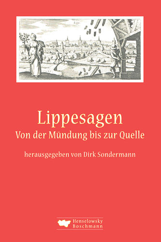Sondermann, Dirk (Hg.): Lippesagen