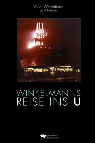 Winkelmann/Krüger: Winkelmanns Reise ins U